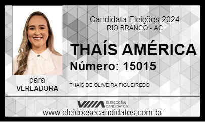 Candidato THAÍS AMÉRICA 2024 - RIO BRANCO - Eleições