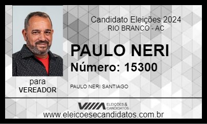 Candidato PAULO NERI 2024 - RIO BRANCO - Eleições