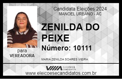 Candidato ZENILDA DO PEIXE 2024 - MANOEL URBANO - Eleições