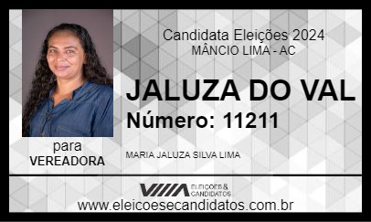 Candidato JALUZA DO VAL 2024 - MÂNCIO LIMA - Eleições