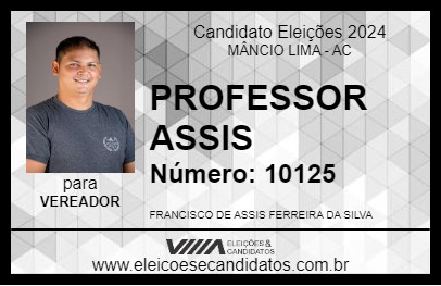 Candidato PROFESSOR ASSIS 2024 - MÂNCIO LIMA - Eleições