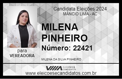 Candidato MILENA PINHEIRO 2024 - MÂNCIO LIMA - Eleições