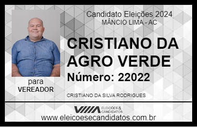 Candidato CRISTIANO DA AGRO VERDE 2024 - MÂNCIO LIMA - Eleições