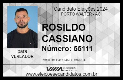 Candidato ROSILDO CASSIANO 2024 - PORTO WALTER - Eleições