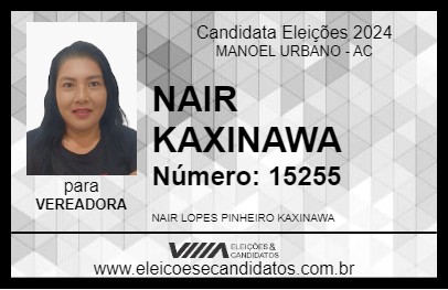 Candidato NAIR KAXINAWA 2024 - MANOEL URBANO - Eleições