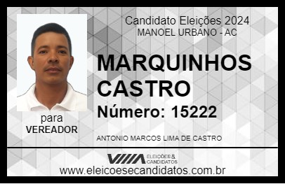 Candidato MARQUINHOS CASTRO 2024 - MANOEL URBANO - Eleições