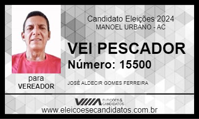 Candidato VEI PESCADOR 2024 - MANOEL URBANO - Eleições