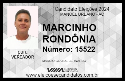 Candidato MARCINHO RONDÔNIA 2024 - MANOEL URBANO - Eleições