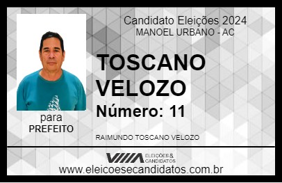 Candidato TOSCANO VELOZO 2024 - MANOEL URBANO - Eleições