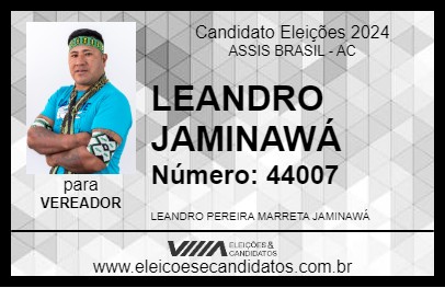 Candidato LEANDRO JAMINAWÁ 2024 - ASSIS BRASIL - Eleições