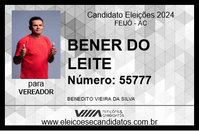 Candidato BENER DO LEITE 2024 - FEIJÓ - Eleições