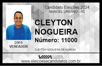 Candidato CLEYTON NOGUEIRA 2024 - MANOEL URBANO - Eleições