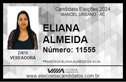 Candidato ELIANA ALMEIDA 2024 - MANOEL URBANO - Eleições