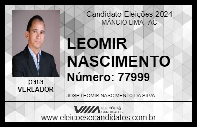 Candidato LEOMIR NASCIMENTO 2024 - MÂNCIO LIMA - Eleições