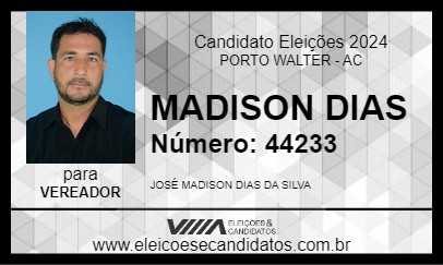 Candidato MADISON DIAS 2024 - PORTO WALTER - Eleições