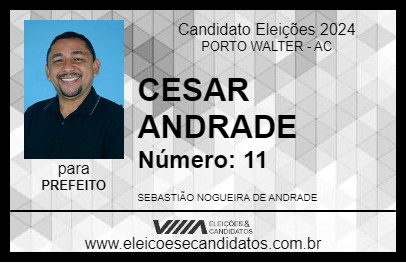 Candidato CESAR ANDRADE 2024 - PORTO WALTER - Eleições