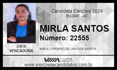 Candidato MIRLA SANTOS 2024 - BUJARI - Eleições