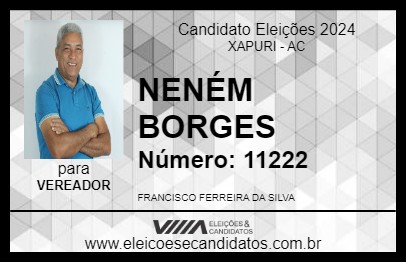 Candidato NENÉM BORGES 2024 - XAPURI - Eleições