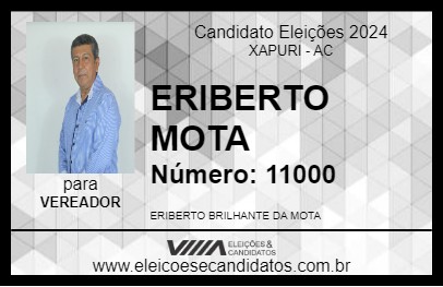 Candidato ERIBERTO MOTA 2024 - XAPURI - Eleições