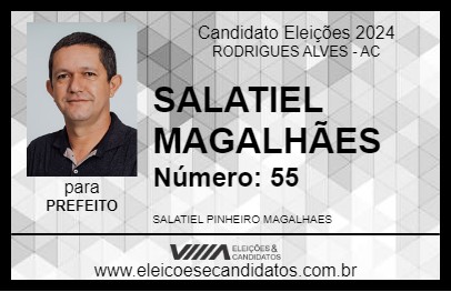 Candidato SALATIEL MAGALHÃES 2024 - RODRIGUES ALVES - Eleições