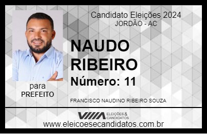 Candidato NAUDO RIBEIRO 2024 - JORDÃO - Eleições