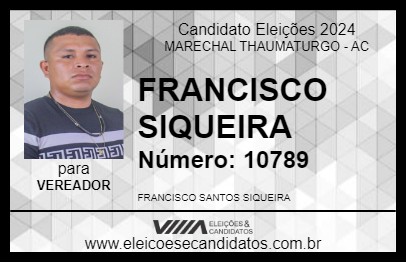 Candidato FRANCISCO SIQUEIRA 2024 - MARECHAL THAUMATURGO - Eleições