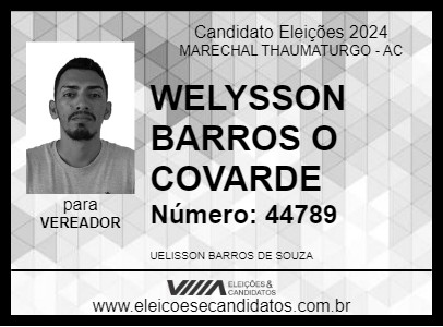 Candidato WELYSSON BARROS  O COVARDE  2024 - MARECHAL THAUMATURGO - Eleições