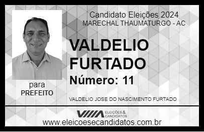 Candidato VALDELIO FURTADO 2024 - MARECHAL THAUMATURGO - Eleições