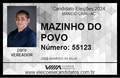 Candidato MAZINHO DO POVO 2024 - MÂNCIO LIMA - Eleições