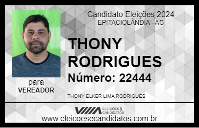 Candidato THONY RODRIGUES 2024 - EPITACIOLÂNDIA - Eleições