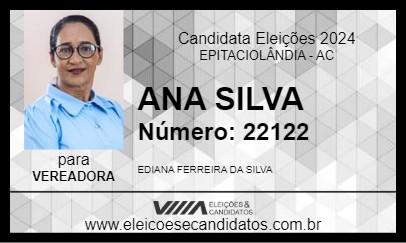 Candidato ANA SILVA 2024 - EPITACIOLÂNDIA - Eleições