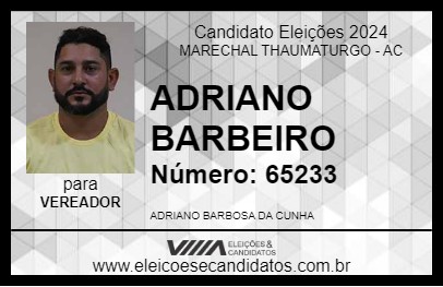 Candidato ADRIANO BARBEIRO 2024 - MARECHAL THAUMATURGO - Eleições