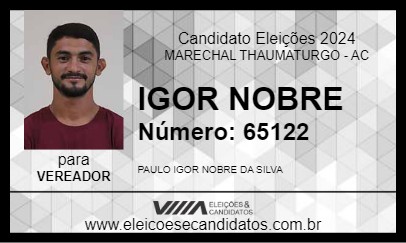 Candidato IGOR NOBRE 2024 - MARECHAL THAUMATURGO - Eleições