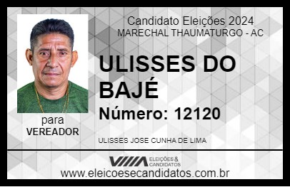 Candidato ULISSES DO BAJÉ 2024 - MARECHAL THAUMATURGO - Eleições