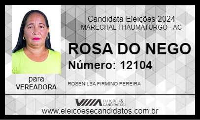 Candidato ROSA DO NEGO 2024 - MARECHAL THAUMATURGO - Eleições