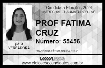 Candidato PROF FATIMA CRUZ 2024 - MARECHAL THAUMATURGO - Eleições