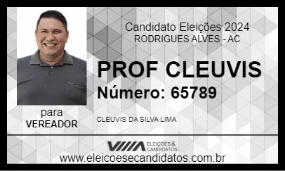 Candidato PROF CLEUVIS 2024 - RODRIGUES ALVES - Eleições