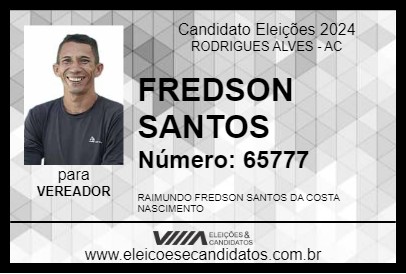 Candidato FREDSON SANTOS 2024 - RODRIGUES ALVES - Eleições