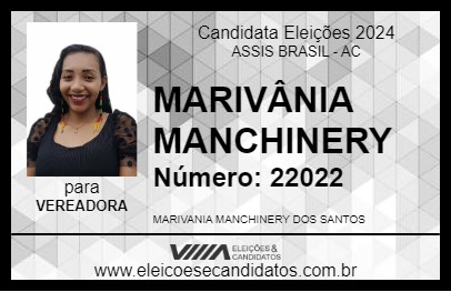 Candidato MARIVÂNIA MANCHINERY 2024 - ASSIS BRASIL - Eleições