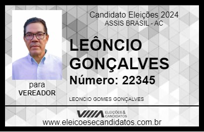 Candidato LEÔNCIO GONÇALVES 2024 - ASSIS BRASIL - Eleições