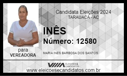 Candidato INÊS 2024 - TARAUACÁ - Eleições