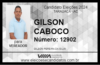 Candidato GILSON CABOCO 2024 - TARAUACÁ - Eleições