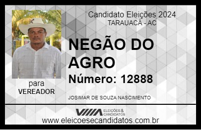 Candidato NEGÃO DO AGRO 2024 - TARAUACÁ - Eleições