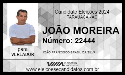 Candidato JOÃO MOREIRA 2024 - TARAUACÁ - Eleições