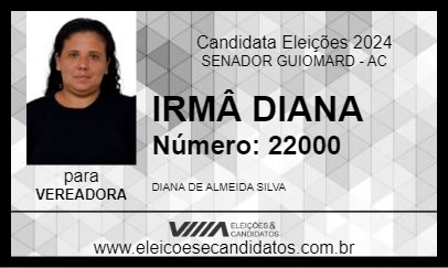 Candidato IRMÂ DIANA 2024 - SENADOR GUIOMARD - Eleições