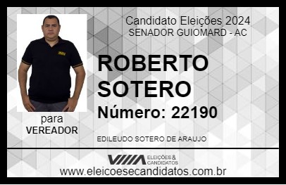 Candidato ROBERTO SOTERO  2024 - SENADOR GUIOMARD - Eleições