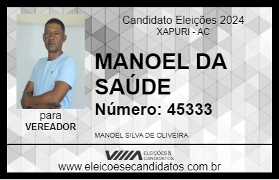 Candidato MANOEL DA SAÚDE  2024 - XAPURI - Eleições