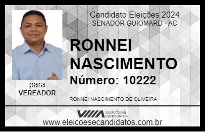 Candidato RONNEI NASCIMENTO 2024 - SENADOR GUIOMARD - Eleições