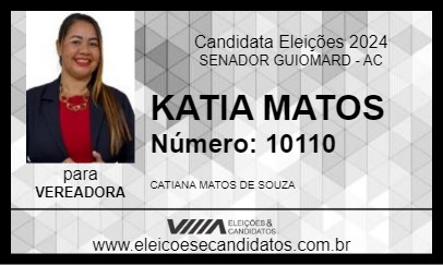 Candidato KATIA MATOS 2024 - SENADOR GUIOMARD - Eleições