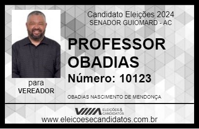 Candidato PROFESSOR OBADIAS 2024 - SENADOR GUIOMARD - Eleições